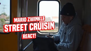 Mario Zwinkle - Street Cruisin | REACT !