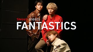 【FANTASTICS】佐藤大樹・瀬口黎弥・木村慧人【sweet web撮影ビハインド】