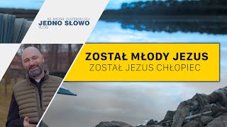 Został młody Jezus – ks. Michał Olszewski SCJ – VLOG Jedno Słowo