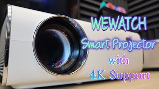 WEWATCH S1 Smart Projector Native 1080p with 4k Support | Unboxing and Review