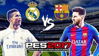 PES2017 - REAL MADRID VS BARCALONA - Gameplay ញ៉ាក់ប្លោក
