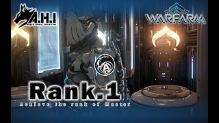 [ A.H.I ] Warframe Rank.1 段位晉升測驗 ：啟蒙者