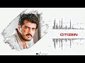 ajith bgm ringtone citizen bgm whatsapp status download now👇