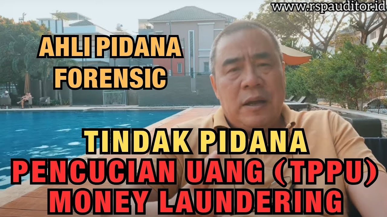 TINDAK PIDANA PENCUCIAN UANG (TPPU) MONEY LAUNDERING - YouTube