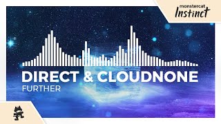 Direct & CloudNone - Further [Monstercat Release]