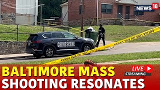 Baltimore Mass Shooting Latest Updates | Baltimore Mass Shooting Live | Baltimore Mass Shooting 2024