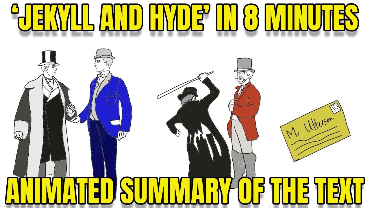 Jekyll And Hyde In 8 Minutes Animated Summary Youtube