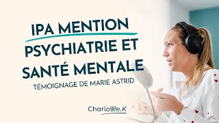 Témoignagne de Marie Astrid : IPA mention psychiatrie et santé mentale