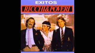 Ricchi e Poveri - Sera Porque Te Amo (Remasterizado)