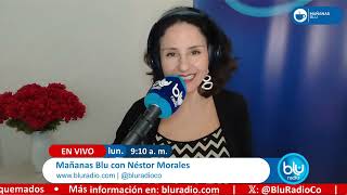 Mañanas Blu con Néstor Morales 9:00 – 10:00 I 23-12-2024 I Acusación a Carlos Felipe Córdoba