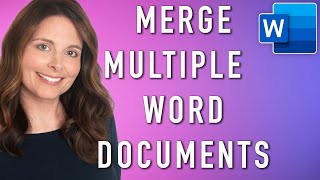 How To Merge Multiple Word Documents / Combine Word Documents into One File