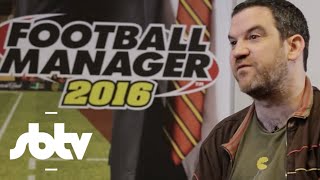 Football Manager 2016 | Art Of Process: SBTV