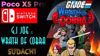 G.I Joe : Wrath Of Cobra YUZU SUDACHI Emulator Android Testing Poco X5 Pro 5G