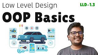 Object Oriented Basics - Low Level Design | Coding Interview Series | The Code Mate