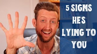 5 Signs He's Lying to You (or Hiding Something)