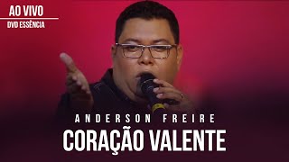 Anderson Freire - Coração Valente (Ao Vivo) - DVD Essência