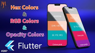 Flutter Tutorial - How To Use Hex Color Codes \u0026 RGB Colors \u0026 Transparent Colors