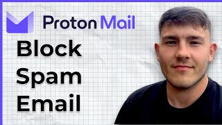 How To Block Spam Email In ProtonMail (2025 Guide)