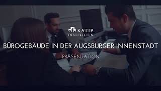 Katip | Bürogebäude im Augsburger Zentrum - stilvolle Büroetagen in bester Lage