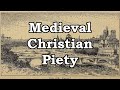 Medieval Christian Piety (w/ Megan Maldonado)