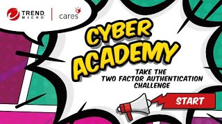 Trend Micro Cyber Academy - Episode 2 – Two Factor Authentication