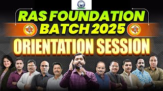 RAS Foundation Batch 2025 ✨ Orientation Session by Khan Sir \u0026 Team | Khan Global Studies