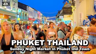 【🇹🇭 4K】Old Phuket Town Sunday Walking Street Market - Thailand 2023