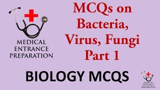 MCQs on Biology - Bacteria, Virus, Fungi Part -1