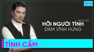 Hỡi Người Tình - Đàm Vĩnh Hưng