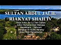 Sultan Abdul Jalil Riakyat Shah IV - Mangkat Di Kuala Pahang Di Bunuh Atas Titah Menantunya Sendiri