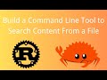 Rust | Build a Command Line Tool to Search Content from a File