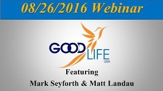 GoodLife USA Webinar Reveals All You Need To Know!