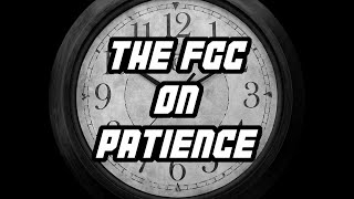 Practicing Patience - FGC Bits