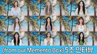 fromis_9 (프로미스나인) ‘from our Memento Box’ 5초 인터뷰