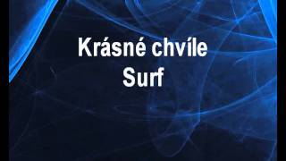 Krásné chvíle - Surf Karaoke tip
