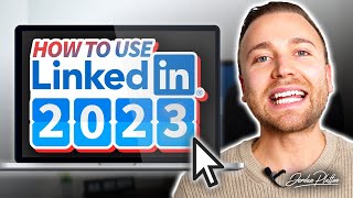 How to Use LinkedIn 2023 - LinkedIn Tutorial for Beginners (Profile Tips)