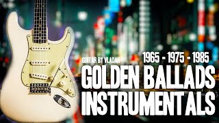 Golden Ballads Instrumentals - 1965-1975-1985 - HQ sound