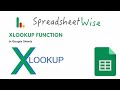 Master Google Sheets with the XLOOKUP Function | Complete Guide & Examples