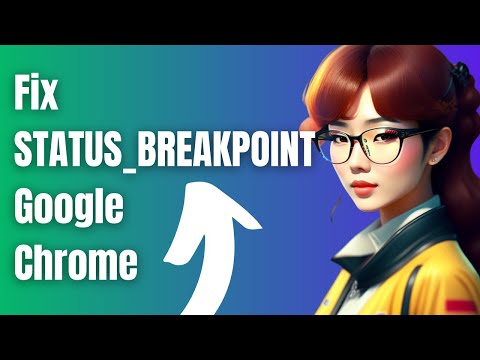 Как исправить STATUS BREAKPOINT Google Chrome