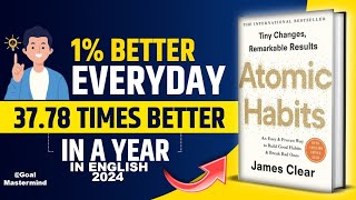 “Atomic Habits Summary: The Proven Formula for Achieving Your Goals”