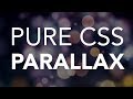 Pure CSS Parallax Scrolling Effect with HTML and CSS