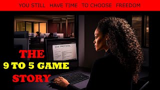 The 9 to 5 Game story