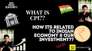 What Is CPI? -  How Its Related To Indian Economy \u0026 Inflation  - Tamil -  SJ Informative