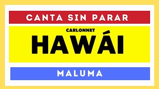 HAWAI - Maluma (Karaoke en Casa)
