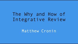 The Why and How of the Integrative Review