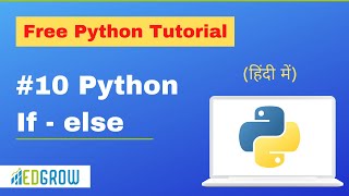 Python if-else | Free Python tutorials for beginners | Python Tutorial in Hindi | edgrow