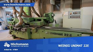 WEINIG UNIMAT 22E (Höchsmann Klipphausen)