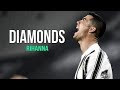 Cristiano Ronaldo ◆ Diamonds ◆ Rihanna ᴴᴰ