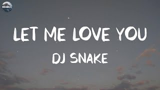 DJ Snake - Let Me Love You (Lyrics) || Playlist || Bruno Mars, Ed Sheeran
