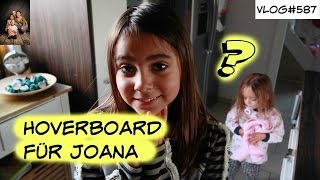 Joana kauft sich ein Hoverboard? Vlog#587 Rosislife